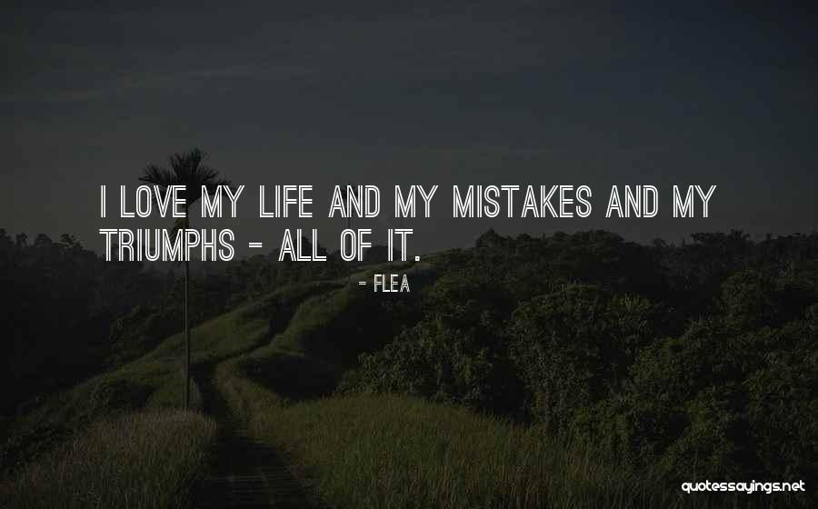 Triumphs Quotes By Flea Triumphs Quotes By Flea