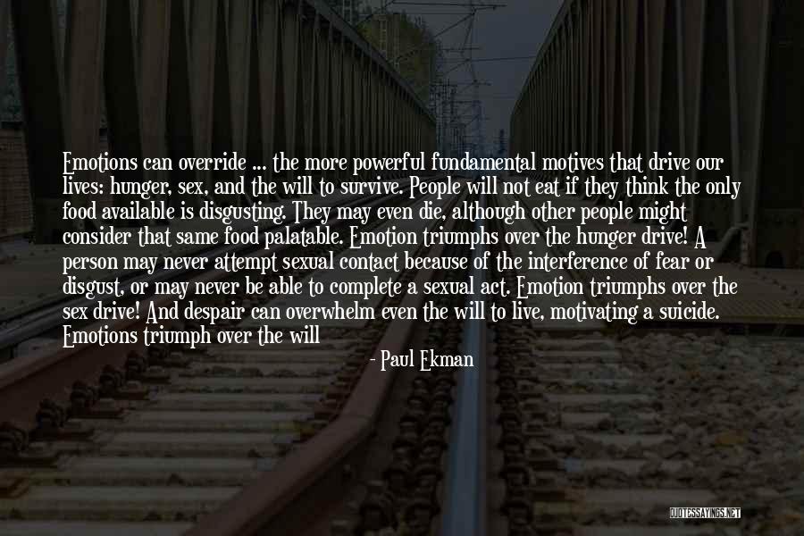 Triumphs Quotes By Paul Ekman Triumphs Quotes By Paul Ekman