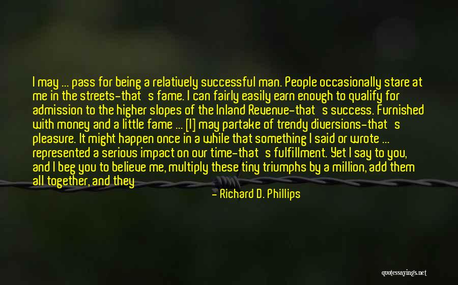 Triumphs Quotes By Richard D. Phillips Triumphs Quotes By Richard D. Phillips