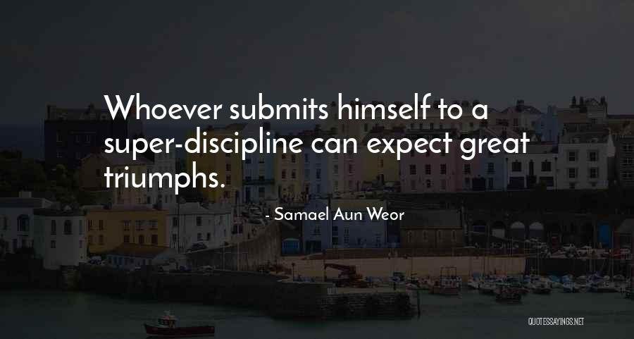 Triumphs Quotes By Samael Aun Weor