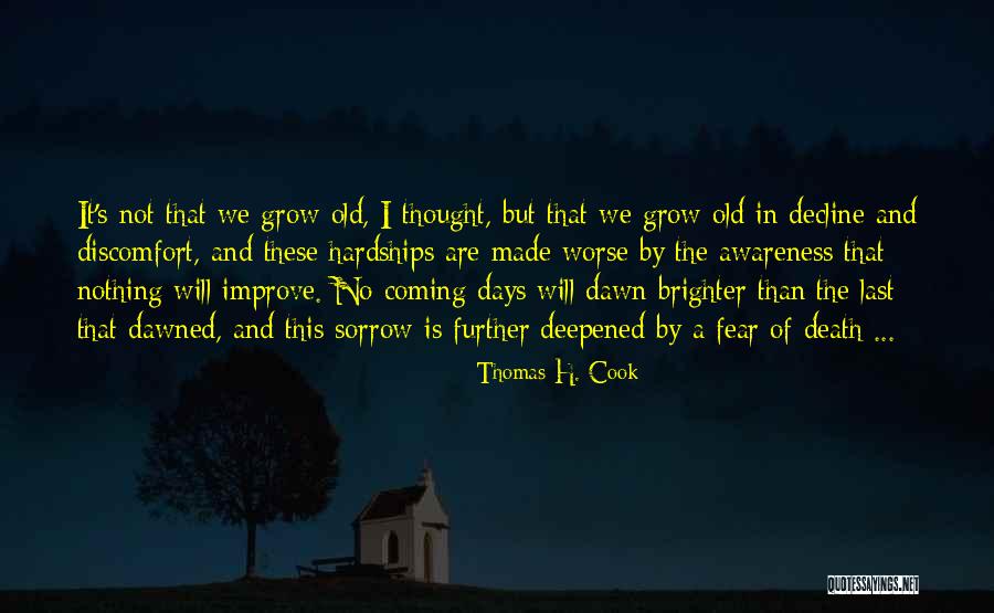 Triunfos Robados Quotes By Thomas H. Cook Triunfos Robados Quotes By Thomas H. Cook