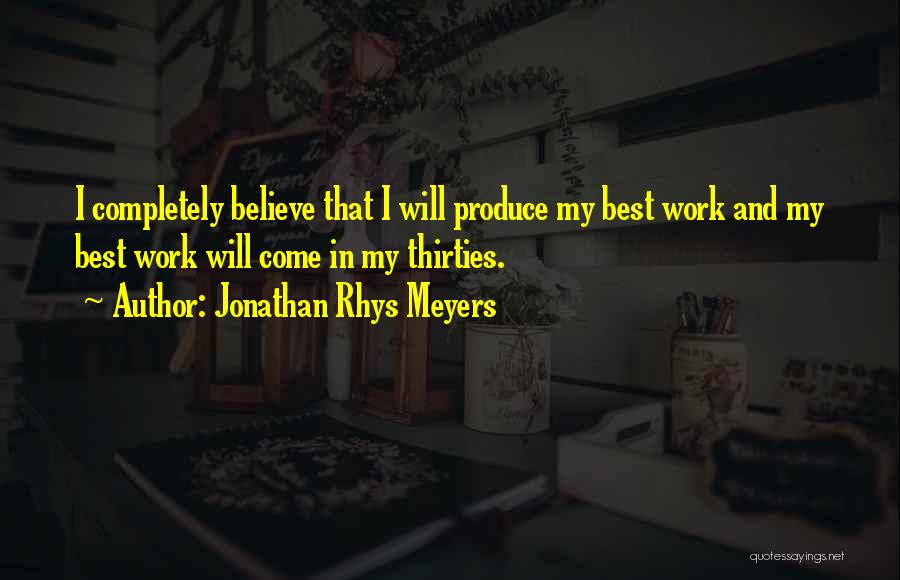 Trivelas Music Location Quotes By Jonathan Rhys Meyers