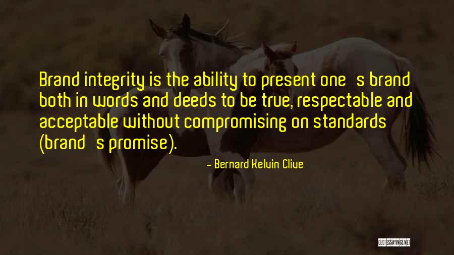 Trivers Quotes By Bernard Kelvin Clive