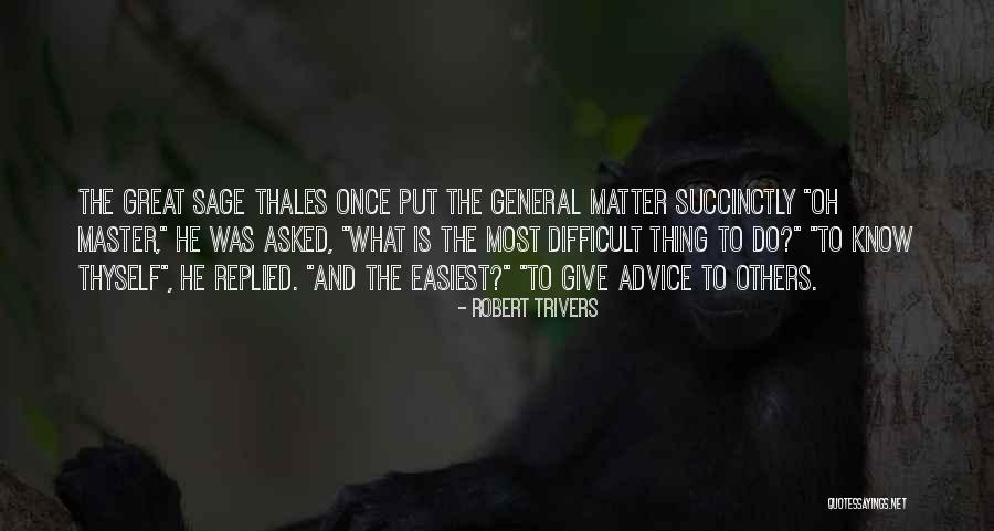 Trivers Quotes By Robert Trivers