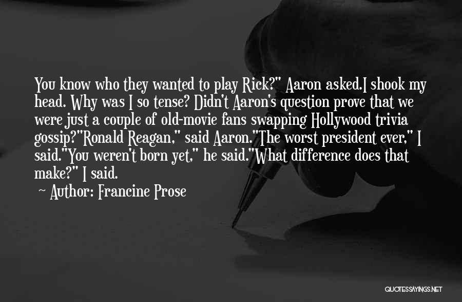 Trivia Movie Quotes By Francine Prose