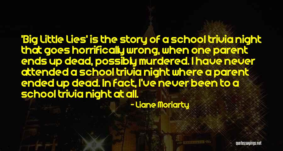 Trivia Night Quotes By Liane Moriarty Trivia Night Quotes By Liane Moriarty