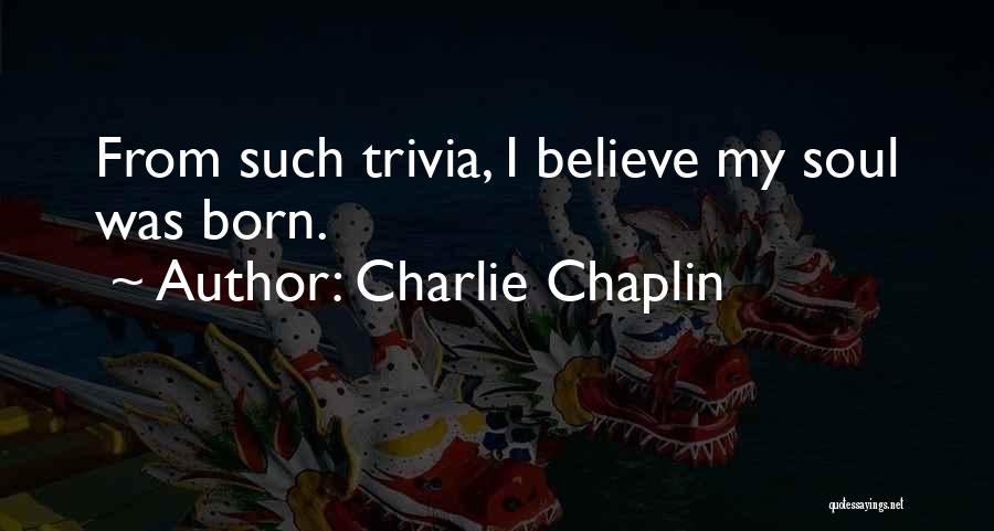 Trivia Quotes By Charlie Chaplin