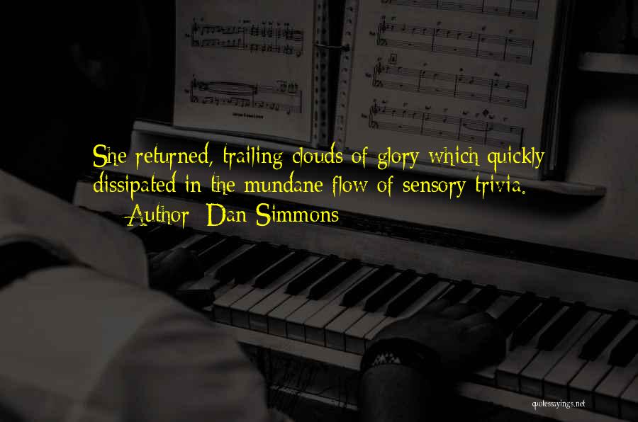 Trivia Quotes By Dan Simmons