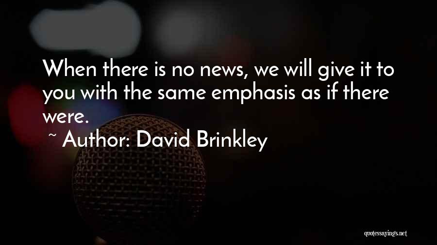 Trivia Quotes By David Brinkley