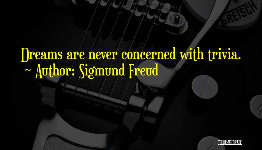 Trivia Quotes By Sigmund Freud