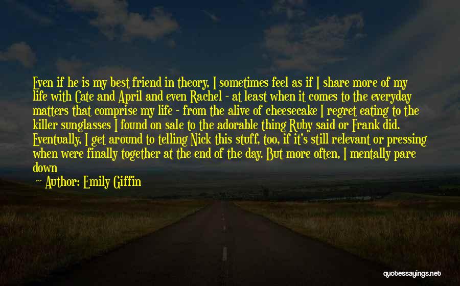 Trivial Matters Quotes By Emily Giffin