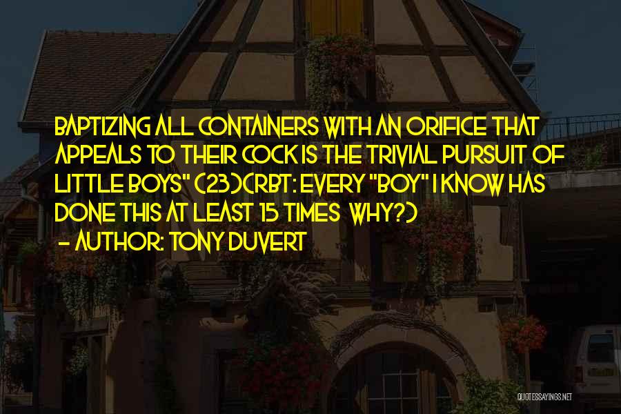 Trivial Pursuit Quotes By Tony Duvert