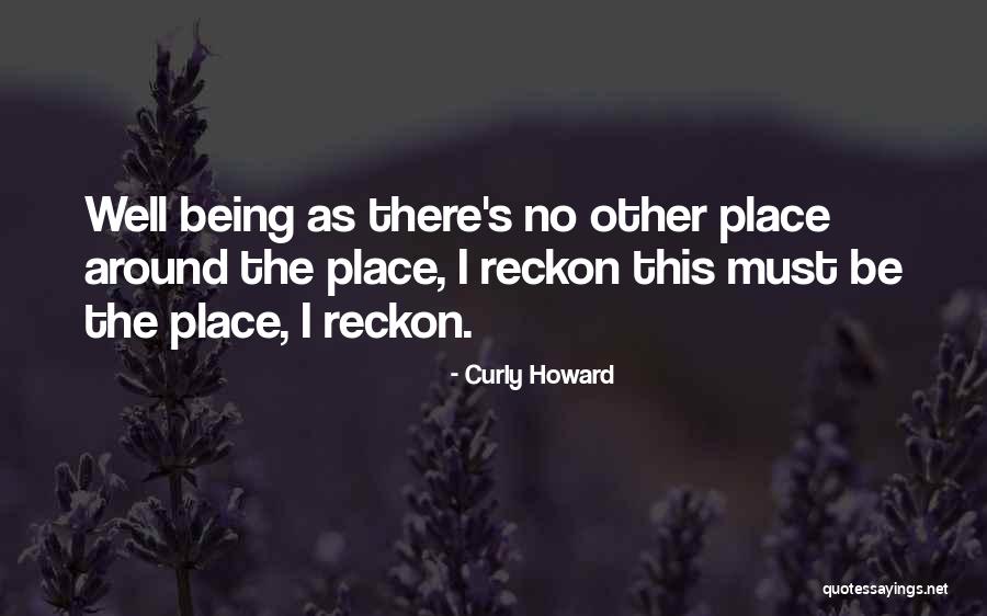 Triviale Oplossing Quotes By Curly Howard Triviale Oplossing Quotes By Curly Howard