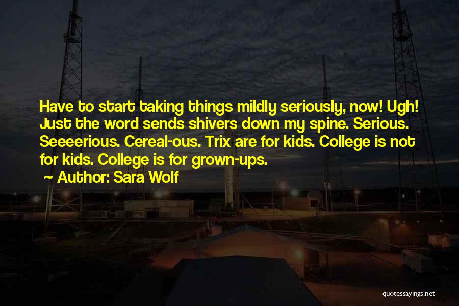 Trix Cereal Quotes By Sara Wolf