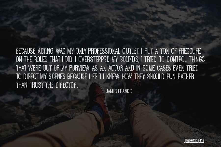 Trixies Des Quotes By James Franco Trixies Des Quotes By James Franco