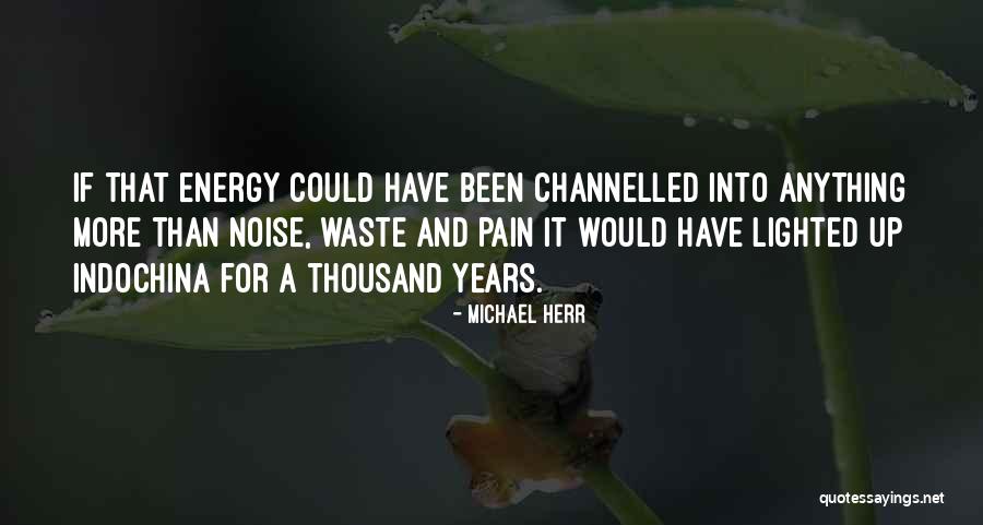 Trizanna Quotes By Michael Herr Trizanna Quotes By Michael Herr