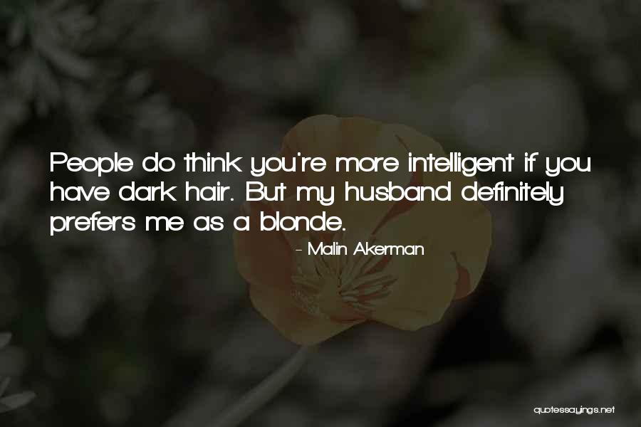 Trke Auta Quotes By Malin Akerman Trke Auta Quotes By Malin Akerman
