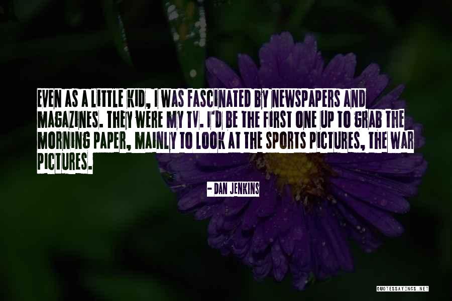 Trkiye Bayra Quotes By Dan Jenkins Trkiye Bayra Quotes By Dan Jenkins