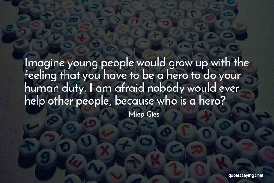 Trkiye Bayra Quotes By Miep Gies Trkiye Bayra Quotes By Miep Gies