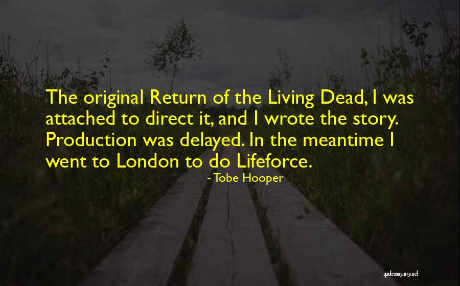Trmemories Quotes By Tobe Hooper Trmemories Quotes By Tobe Hooper