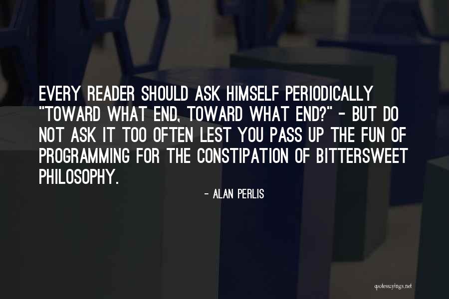 Troakers Quotes By Alan Perlis Troakers Quotes By Alan Perlis