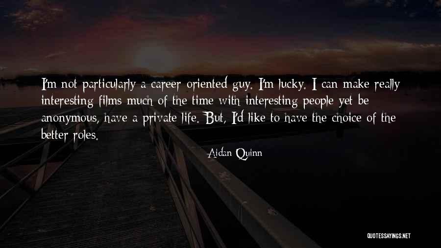 Trocadilho Recurso Quotes By Aidan Quinn Trocadilho Recurso Quotes By Aidan Quinn