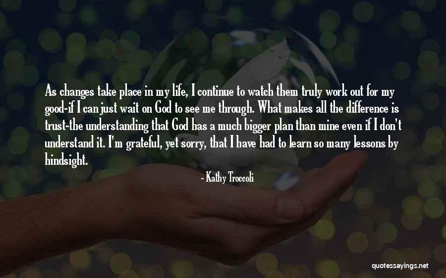 Troccoli Kathy Quotes By Kathy Troccoli Troccoli Kathy Quotes By Kathy Troccoli