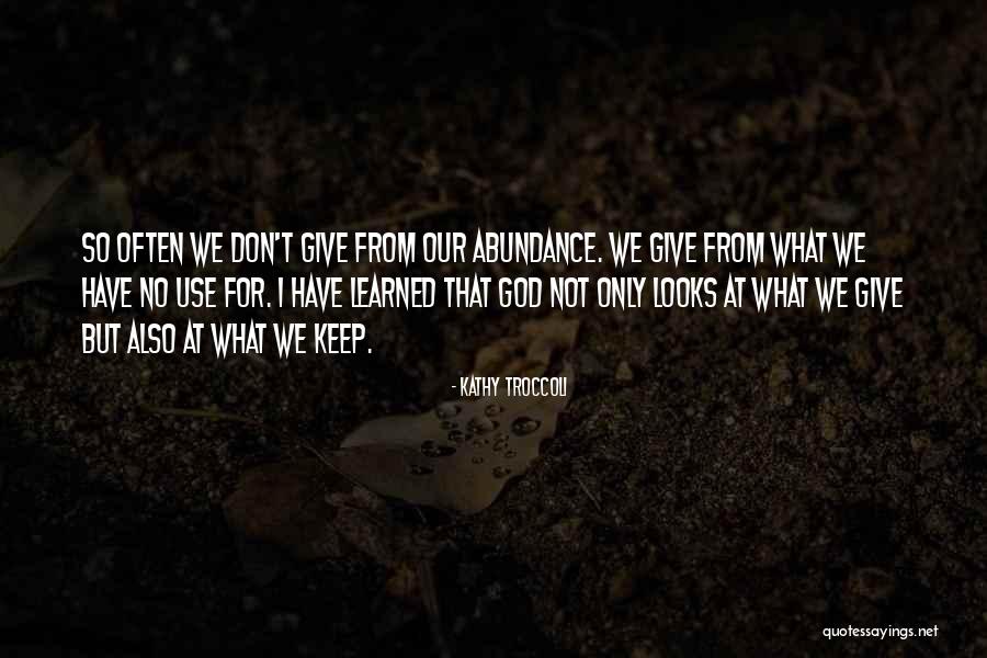 Troccoli Kathy Quotes By Kathy Troccoli Troccoli Kathy Quotes By Kathy Troccoli