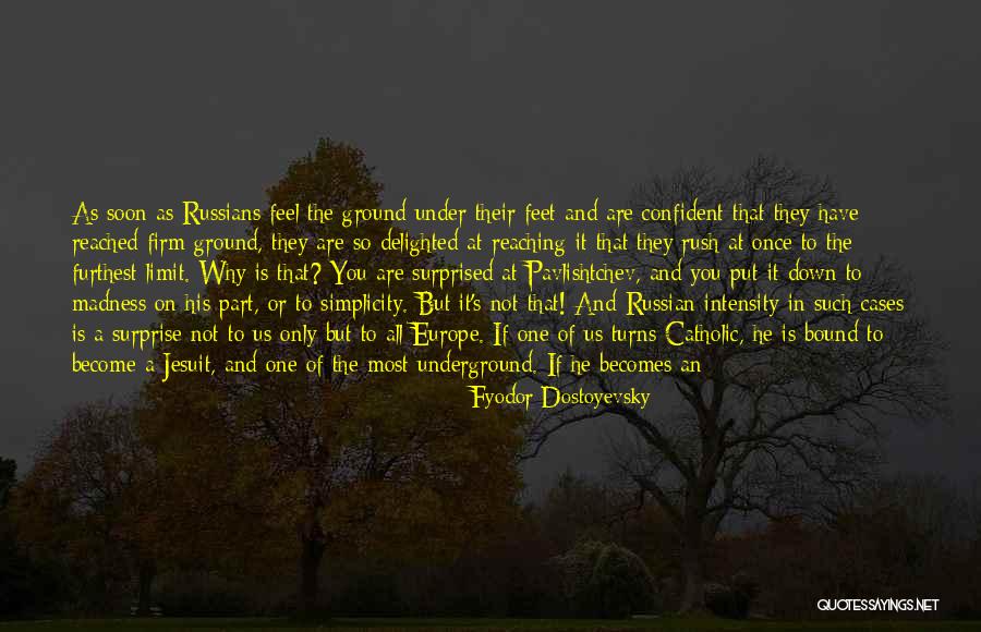 Trochanteric Quotes By Fyodor Dostoyevsky Trochanteric Quotes By Fyodor Dostoyevsky