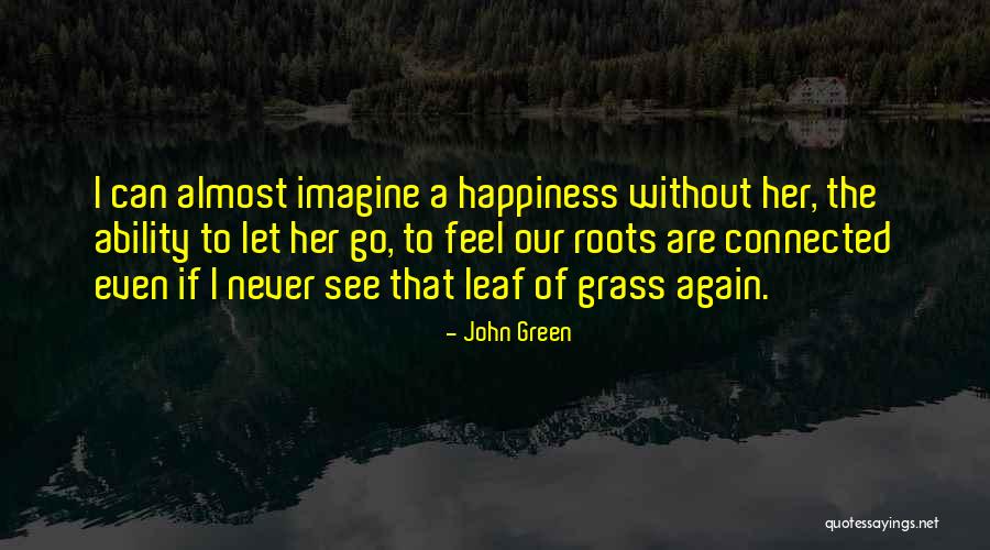 Trockadero Ballet Quotes By John Green Trockadero Ballet Quotes By John Green