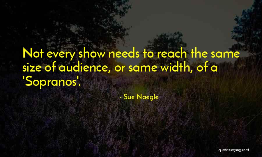 Trocolar Quotes By Sue Naegle Trocolar Quotes By Sue Naegle