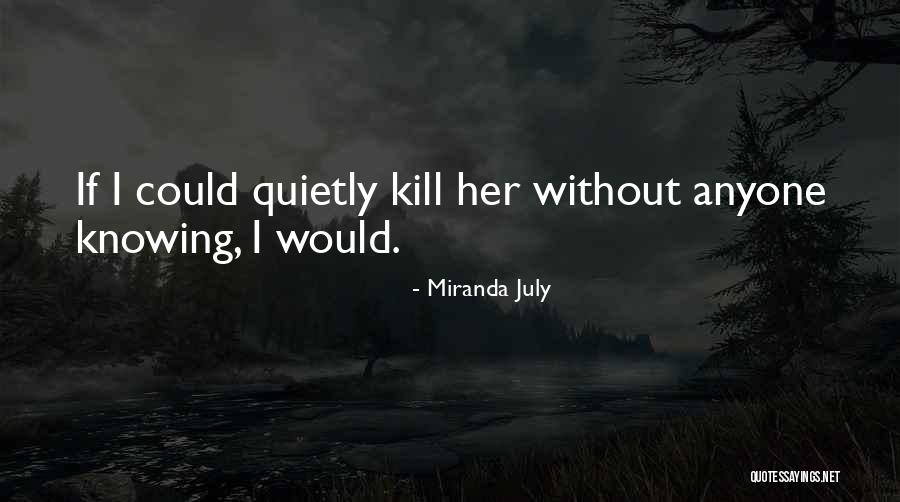 Trocounties Quotes By Miranda July Trocounties Quotes By Miranda July
