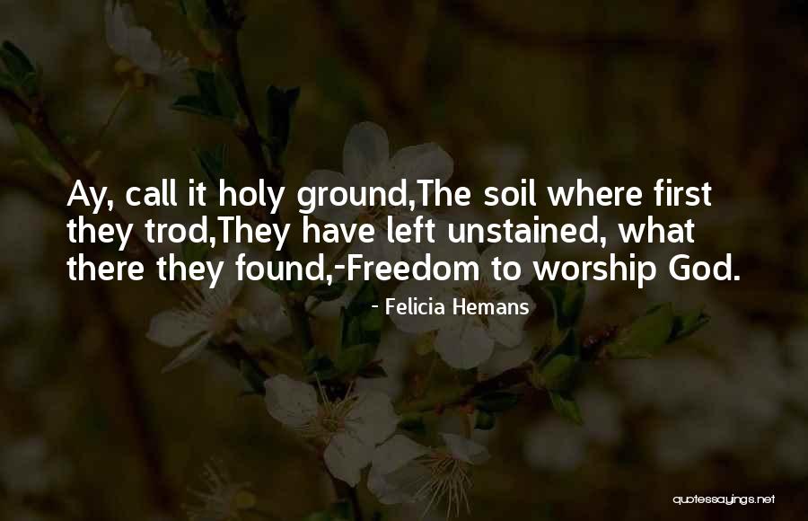 Trod Quotes By Felicia Hemans Trod Quotes By Felicia Hemans