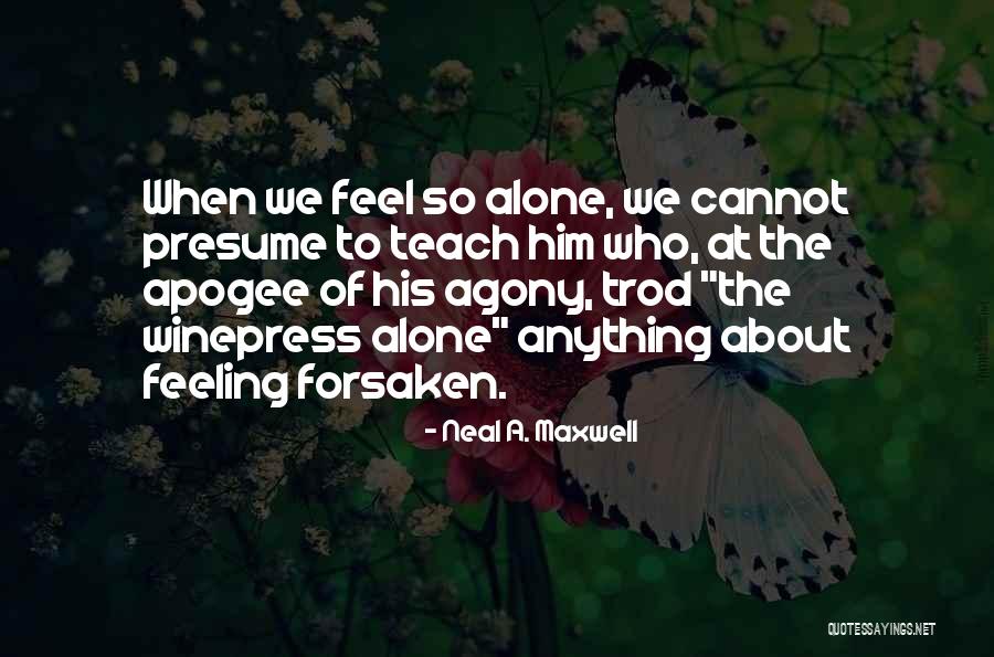 Trod Quotes By Neal A. Maxwell Trod Quotes By Neal A. Maxwell