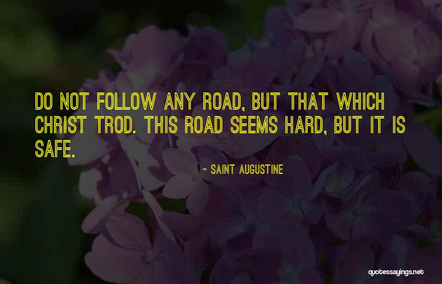Trod Quotes By Saint Augustine Trod Quotes By Saint Augustine