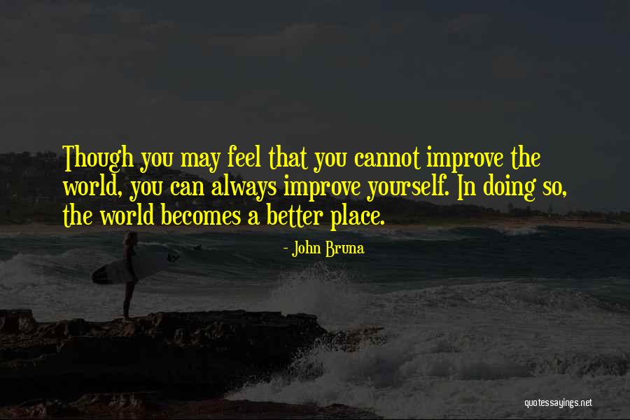 Trods Alt Quotes By John Bruna Trods Alt Quotes By John Bruna