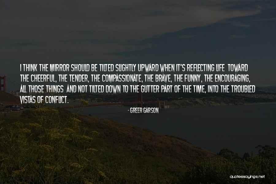 Troeltschs View Quotes By Greer Garson Troeltschs View Quotes By Greer Garson