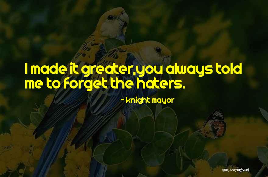 Troester Crawford Quotes By Knight Mayor Troester Crawford Quotes By Knight Mayor