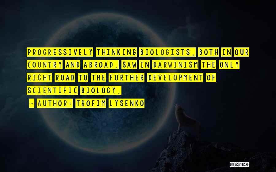 Trofim Lysenko Quotes 1259044