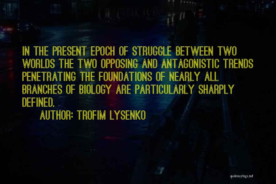 Trofim Lysenko Quotes 437934