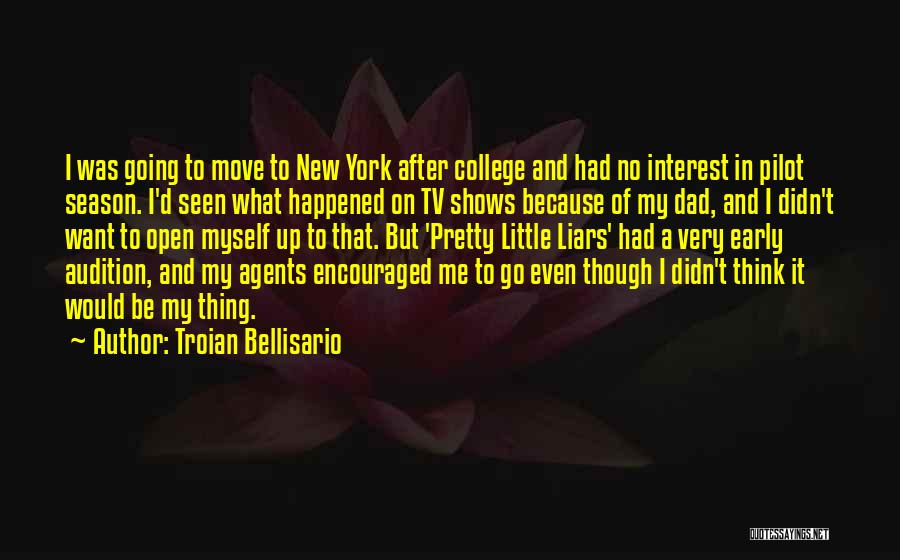 Troian Bellisario Best Quotes By Troian Bellisario