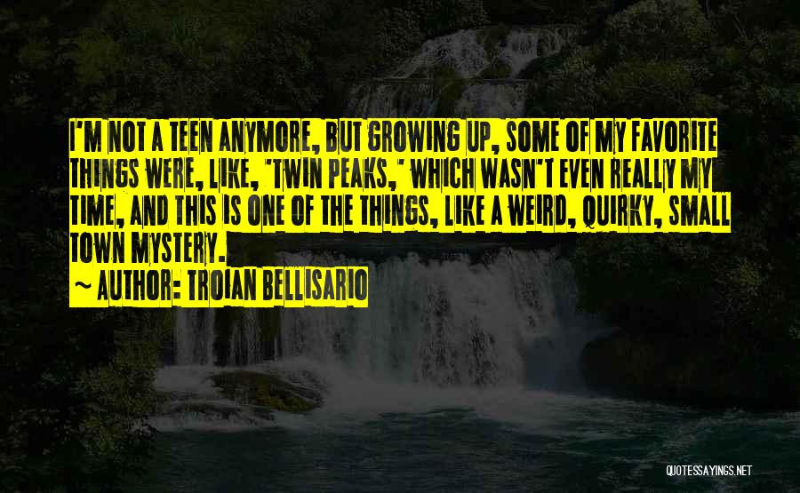 Troian Bellisario Quotes 1883251