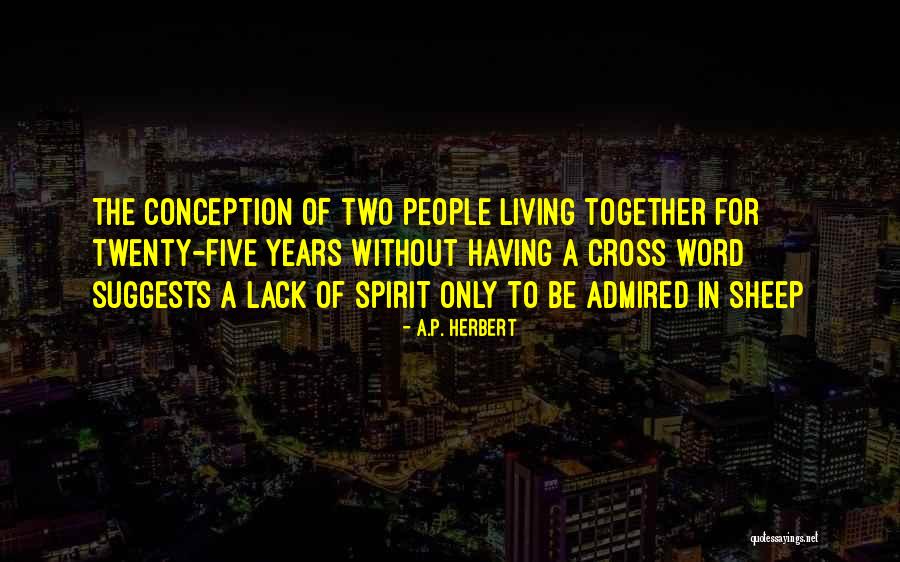 Troiano Chrysler Quotes By A.P. Herbert Troiano Chrysler Quotes By A.P. Herbert