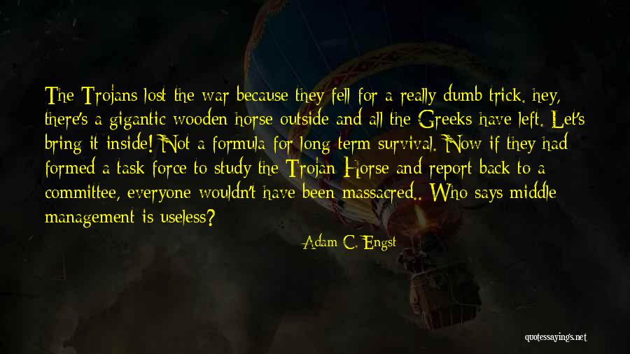 Trojan Horse Quotes By Adam C. Engst Trojan Horse Quotes By Adam C. Engst
