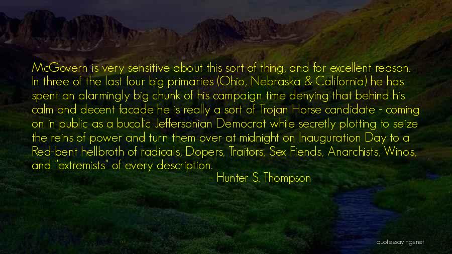 Trojan Horse Quotes By Hunter S. Thompson Trojan Horse Quotes By Hunter S. Thompson