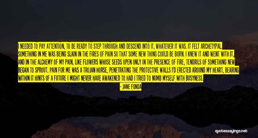 Trojan Horse Quotes By Jane Fonda Trojan Horse Quotes By Jane Fonda