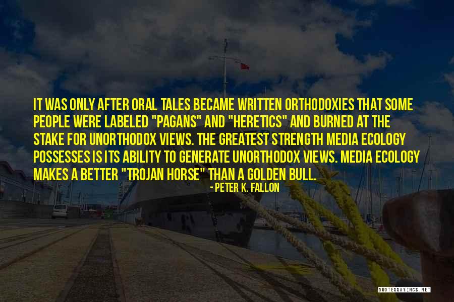 Trojan Horse Quotes By Peter K. Fallon Trojan Horse Quotes By Peter K. Fallon