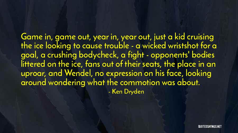 Trojanowski Vacaville Quotes By Ken Dryden Trojanowski Vacaville Quotes By Ken Dryden