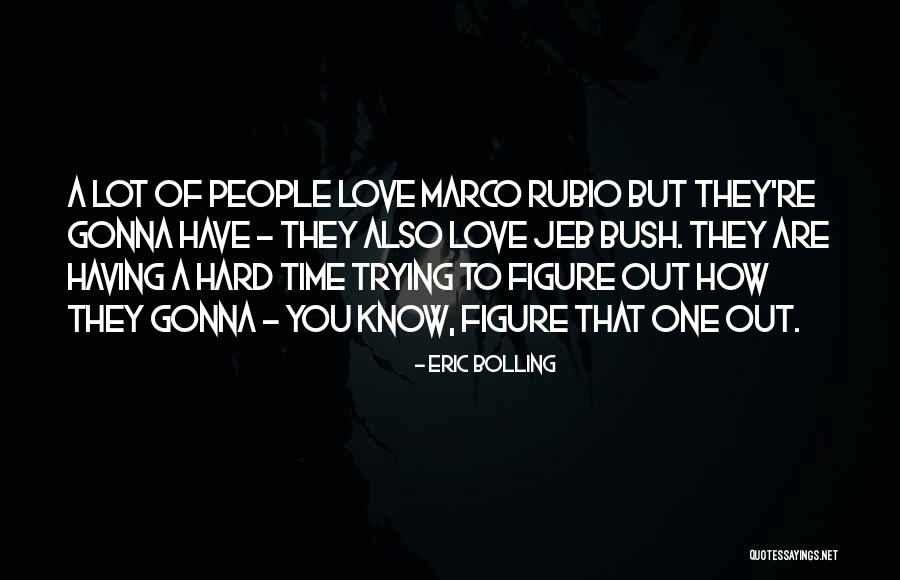 Trojen Quotes By Eric Bolling Trojen Quotes By Eric Bolling