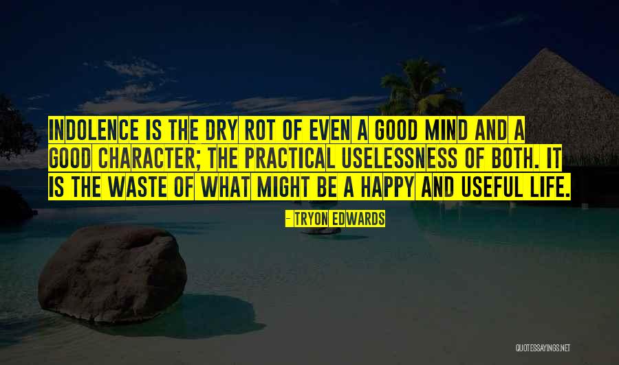 Trojes Trash Quotes By Tryon Edwards Trojes Trash Quotes By Tryon Edwards